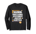 Warning Professional Overthinker T-Shirt - Streetwear Style for Adults - T-Shirt, Sweatshirt, Hoodie
