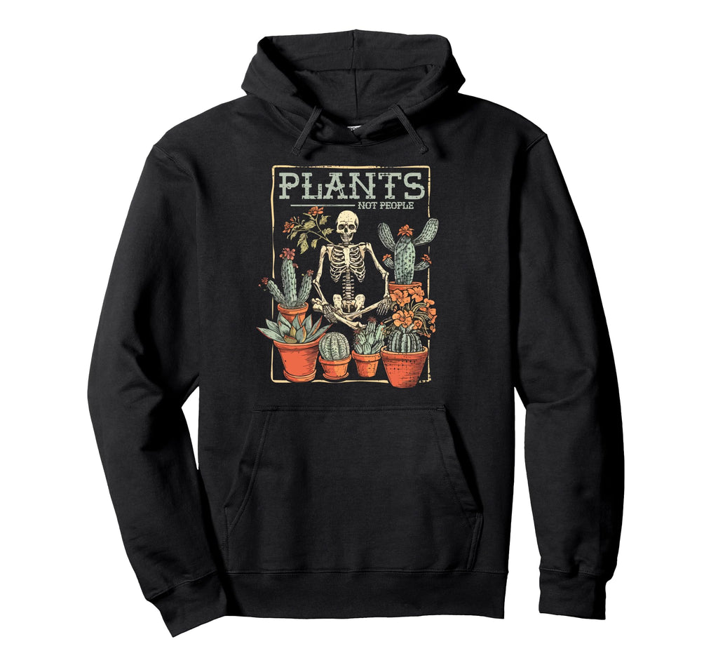 Plants Not People Funny Skeleton Hoodie - Minimalist Print for Adults - T-Shirt, Sweatshirt, Hoodie