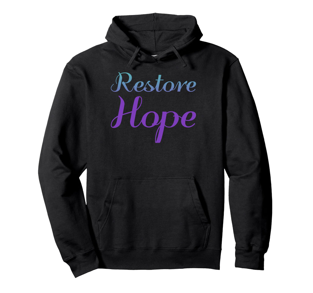 Restore Hope Mental Health Hoodie - Casual Everyday Wear Men Women - T-Shirt, Sweatshirt, Hoodie