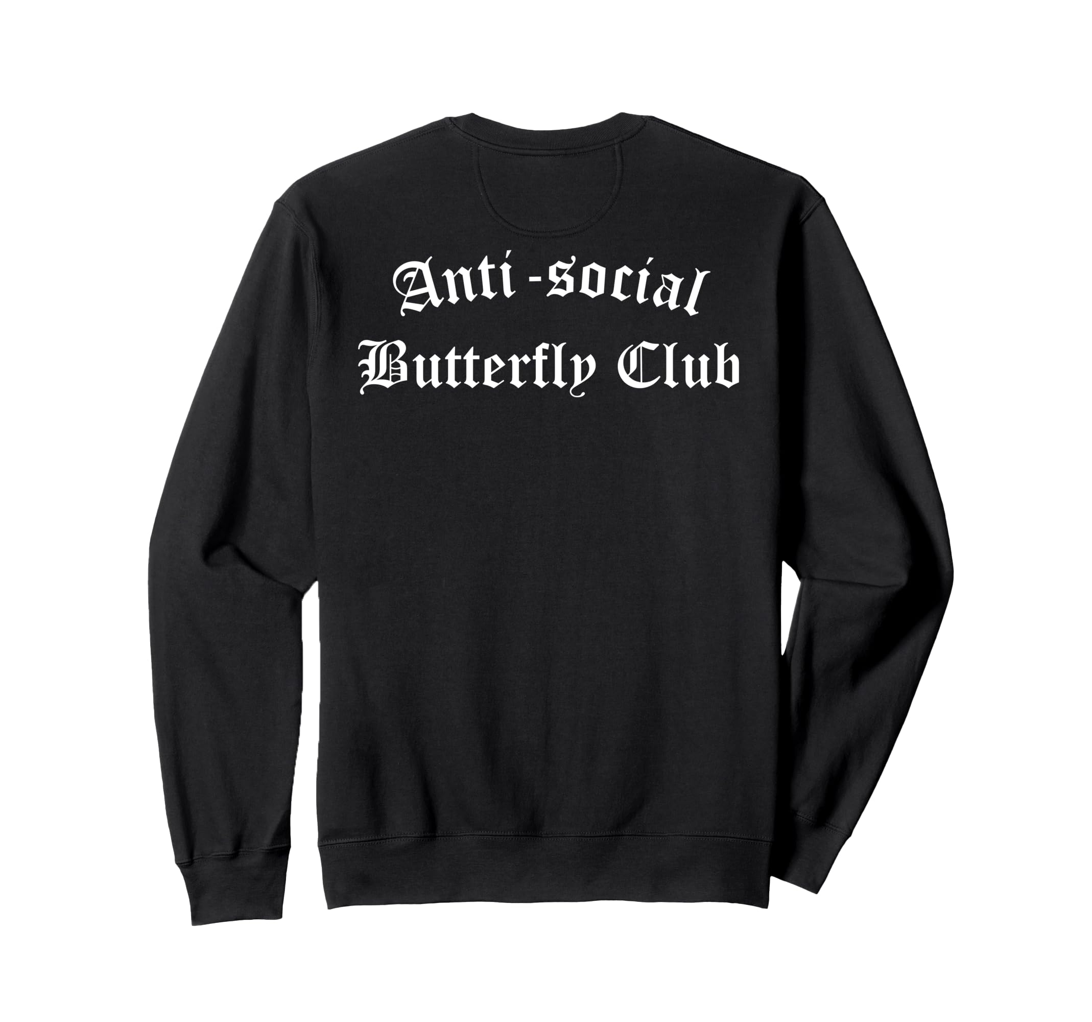 Anti Social Butterfly Club Sweatshirt - Trendy Graphic Men Women - T-Shirt, Sweatshirt, Hoodie