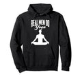 Funny Yoga Position Phrase Male Yogi Hoodie - Fun Novelty Design Men Women - T-Shirt, Sweatshirt, Hoodie