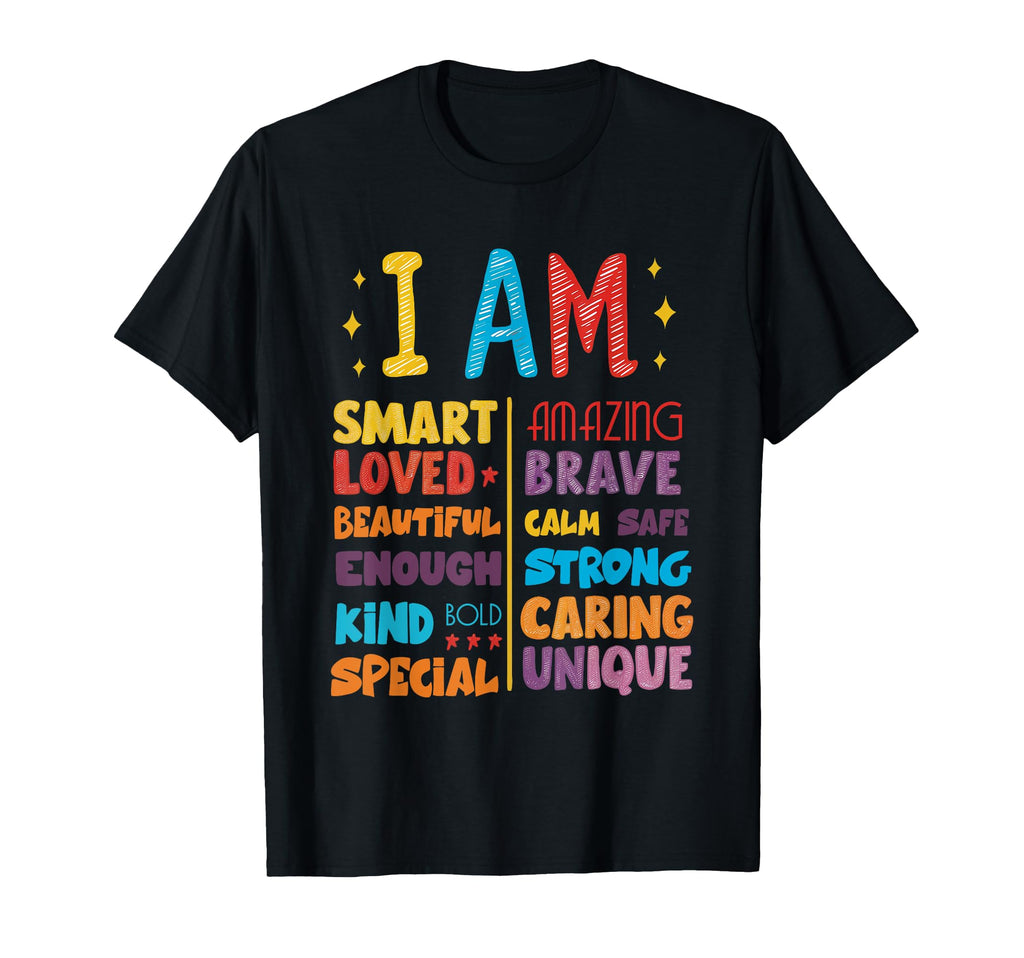 I M Smart Loved Kind Daily Affirmation T-Shirt - Graphic Print Men Women - T-Shirt, Sweatshirt, Hoodie