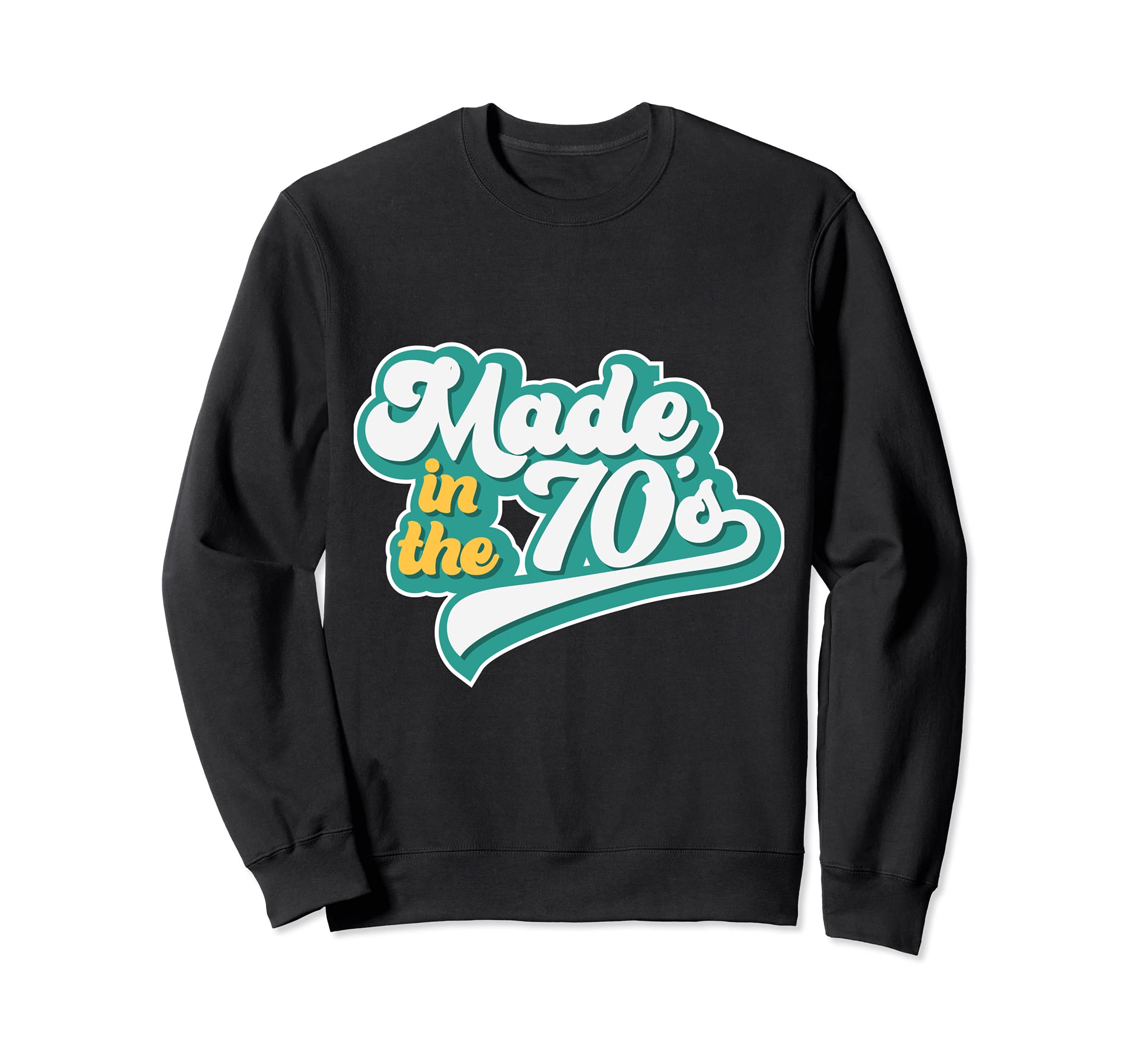 Made 70S Distressed Born 70S Gift Sweatshirt - Custom Art Print Men Women - T-Shirt, Sweatshirt, Hoodie