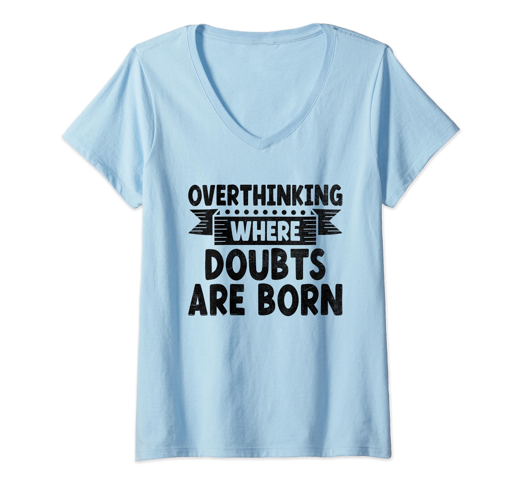 Overthinking Overthinker Funny Sarcasm T-Shirt - Fun Novelty Design Unisex - T-Shirt, Sweatshirt, Hoodie