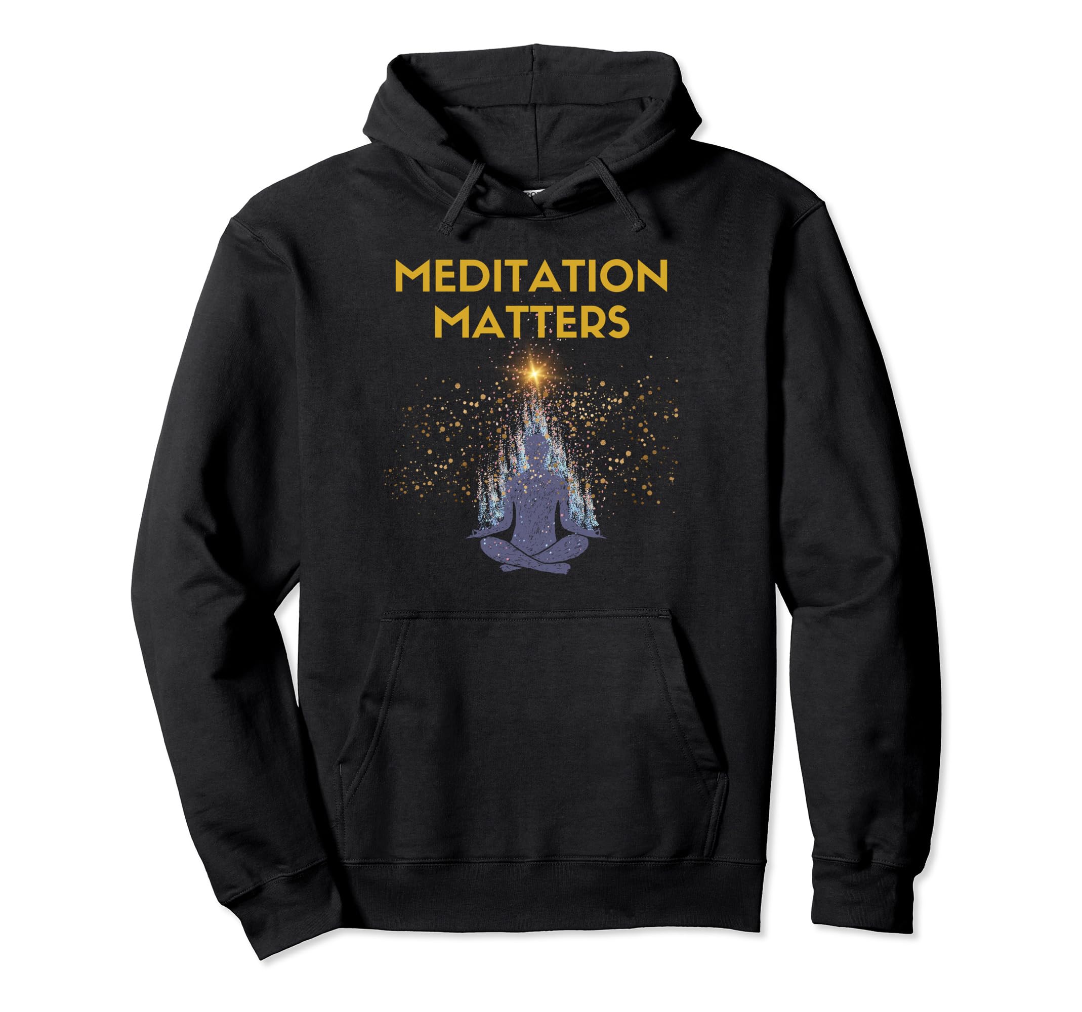 Meditation Matters Spirituality Hoodie - Aesthetic Graphic Unisex - T-Shirt, Sweatshirt, Hoodie