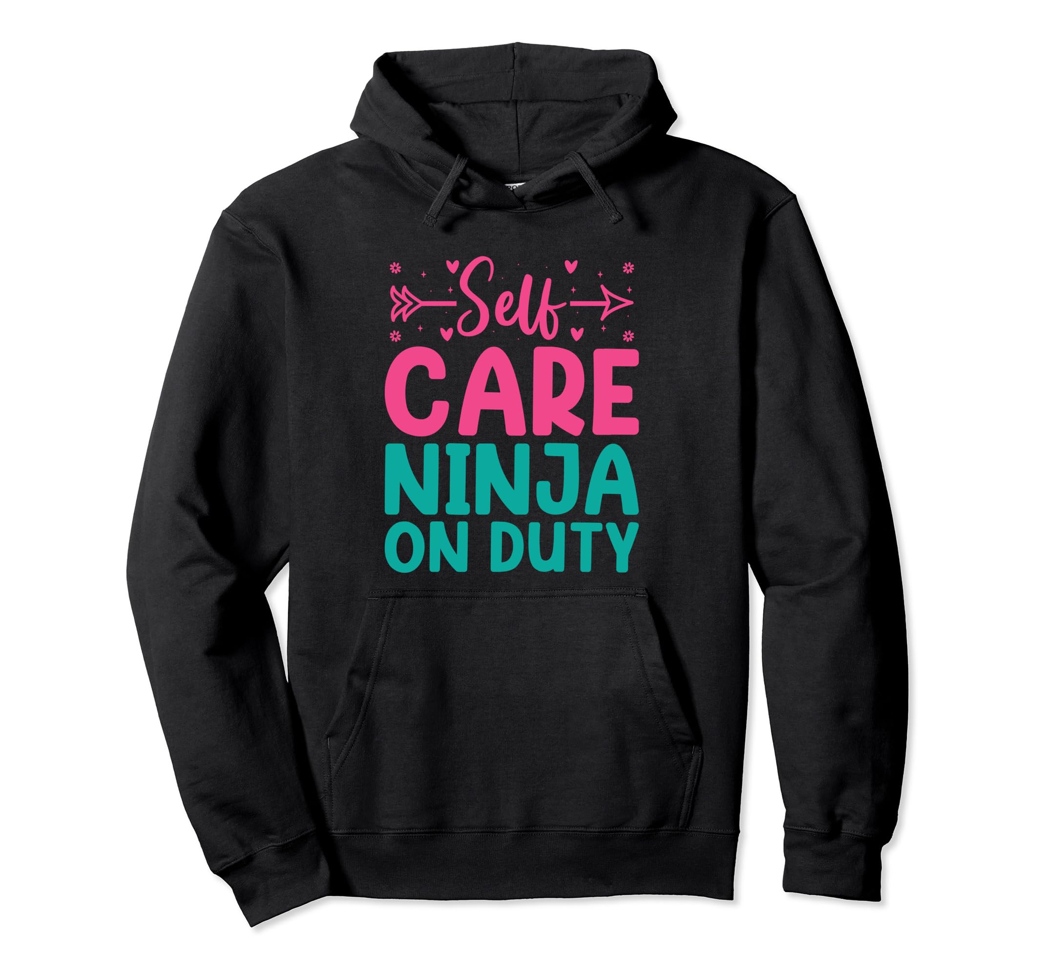 Funny Self Care Love Wellness Mental Hoodie - Aesthetic Graphic Unisex - T-Shirt, Sweatshirt, Hoodie