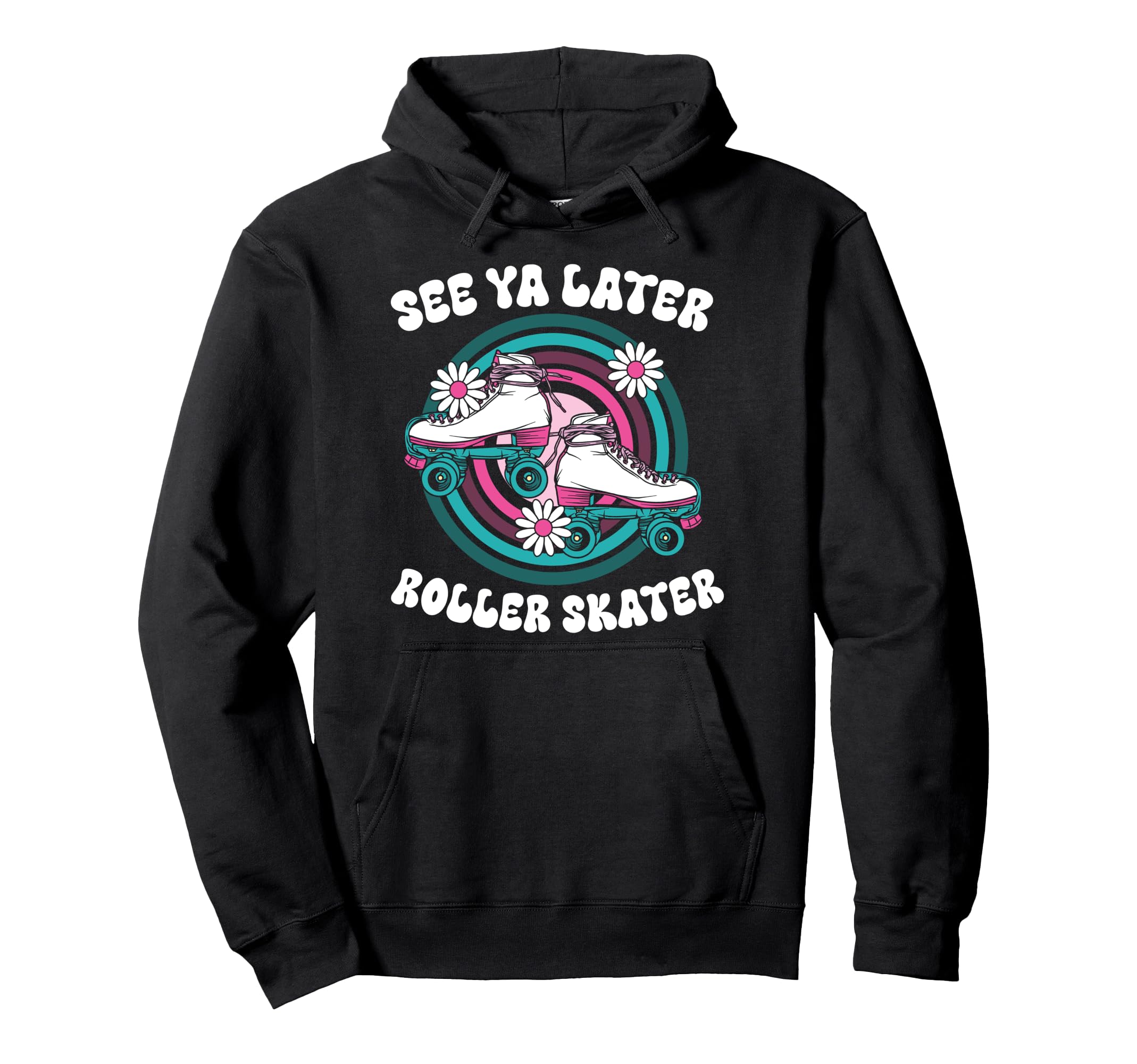 Roller Skating Skate 1970S See You Later Hoodie - Graphic Print Men Women - T-Shirt, Sweatshirt, Hoodie