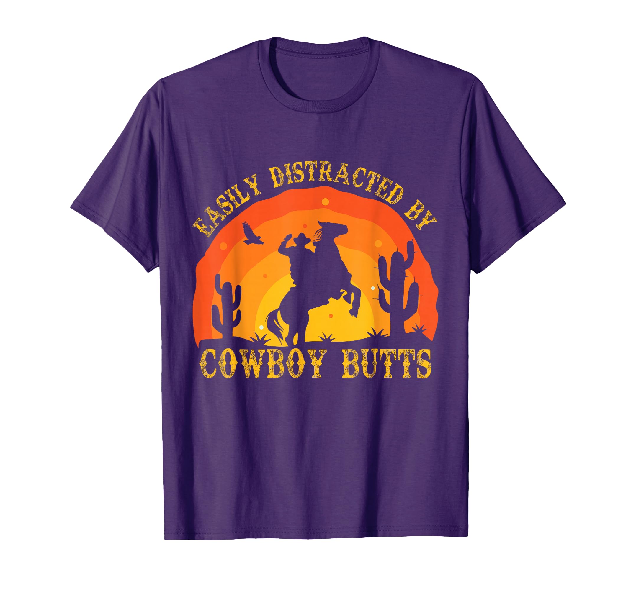 Easily Distracted Cowboy Butts Sexy T-Shirt - Unique Graphic Men Women - T-Shirt, Sweatshirt, Hoodie