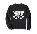 Happiness Comes Waves Mental Sweatshirt - Aesthetic Graphic for Adults - T-Shirt, Sweatshirt, Hoodie
