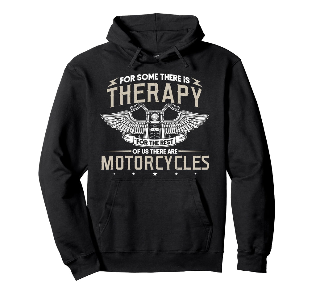 Biker There Is Therapy There Are Hoodie - Custom Art Print Unisex - T-Shirt, Sweatshirt, Hoodie
