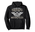 Biker There Is Therapy There Are Hoodie - Custom Art Print Unisex - T-Shirt, Sweatshirt, Hoodie
