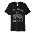 Anti Social Butterfly Introvert T-Shirt - Trendy Graphic Unisex - T-Shirt, Sweatshirt, Hoodie
