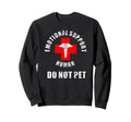 Funny Emotional Support Human Do Sweatshirt - Aesthetic Graphic for Adults - T-Shirt, Sweatshirt, Hoodie