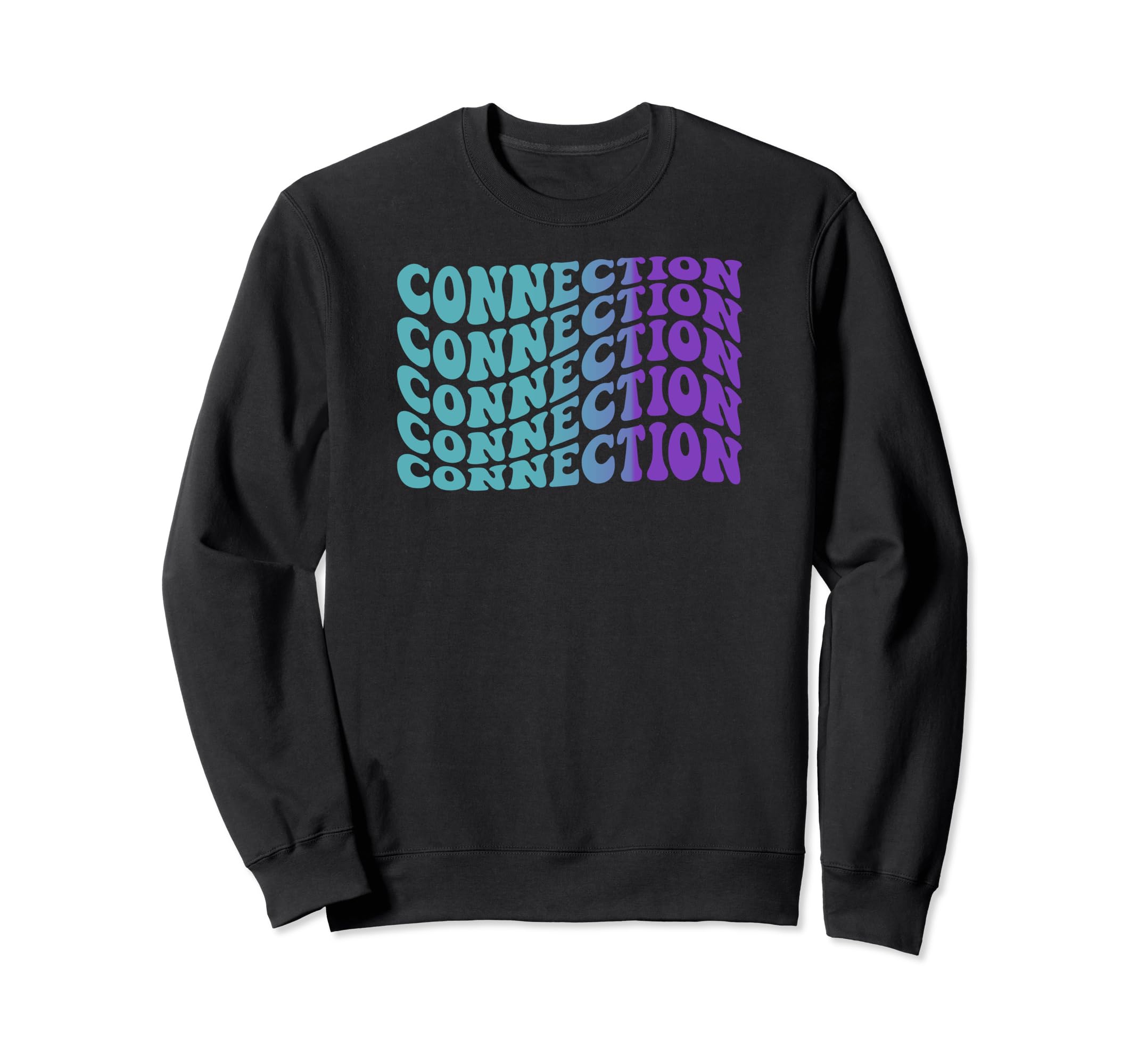 Connection Mental Health Awareness Sweatshirt - Graphic Print Unisex - T-Shirt, Sweatshirt, Hoodie
