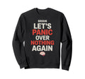 Brain Lets Panic Over Nothing Sweatshirt - Minimalist Print Men Women - T-Shirt, Sweatshirt, Hoodie