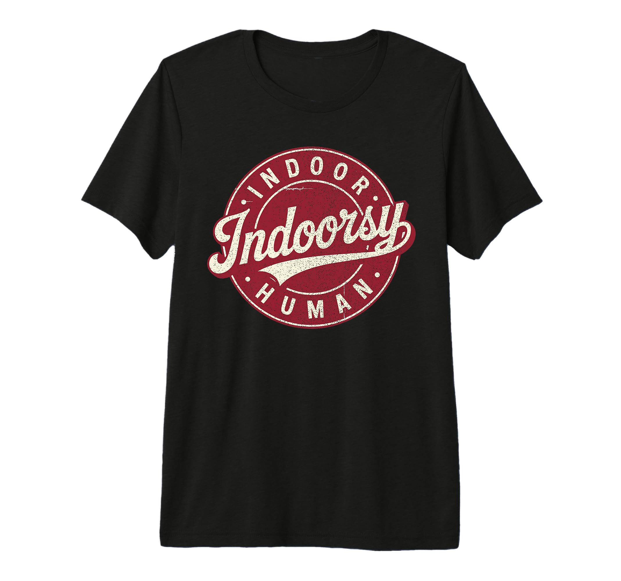Indoorsy Indoor Human Antisocial T-Shirt - Casual Everyday Wear Men Women - T-Shirt, Sweatshirt, Hoodie
