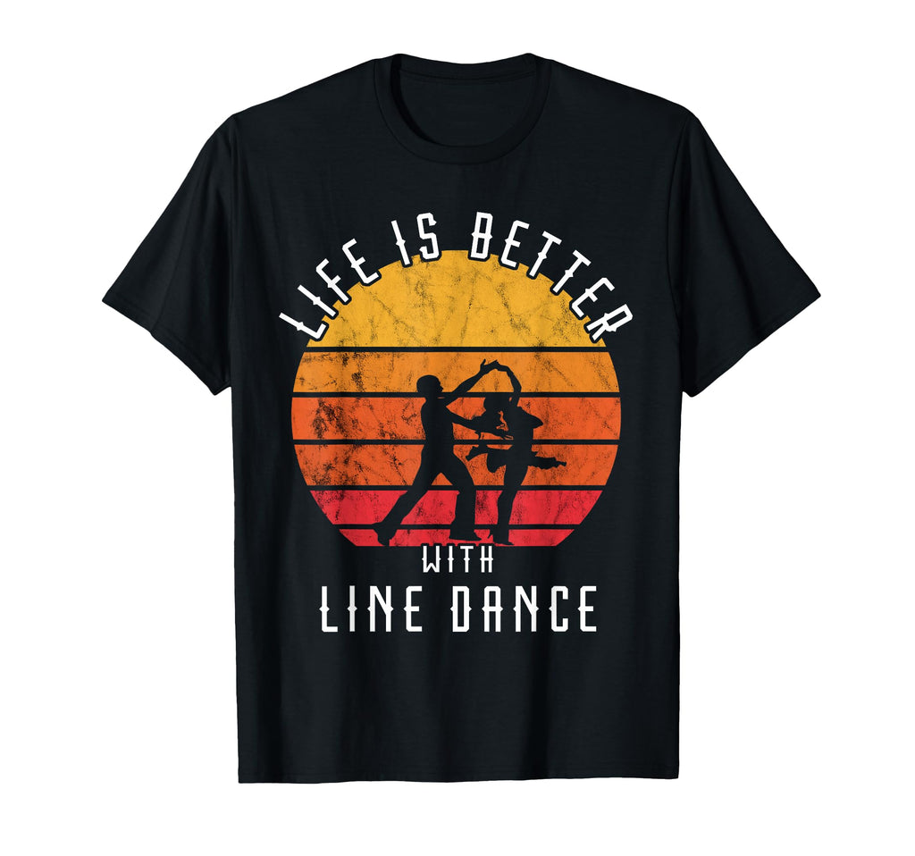 Life Is Better Line Dance Western Sunset T-Shirt - Graphic Print Unisex - T-Shirt, Sweatshirt, Hoodie