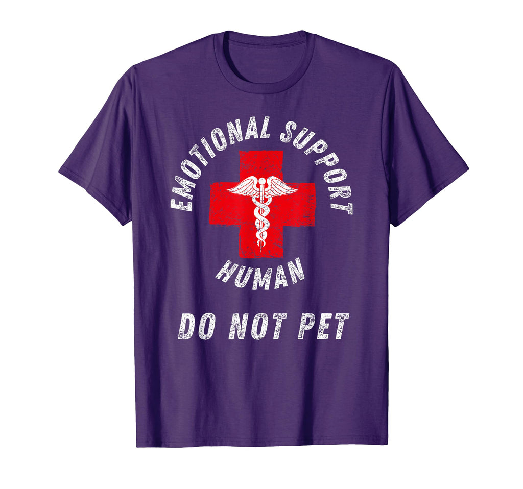 Emotional Support Human Do Not Pet T-Shirt - Graphic Print Unisex - T-Shirt, Sweatshirt, Hoodie