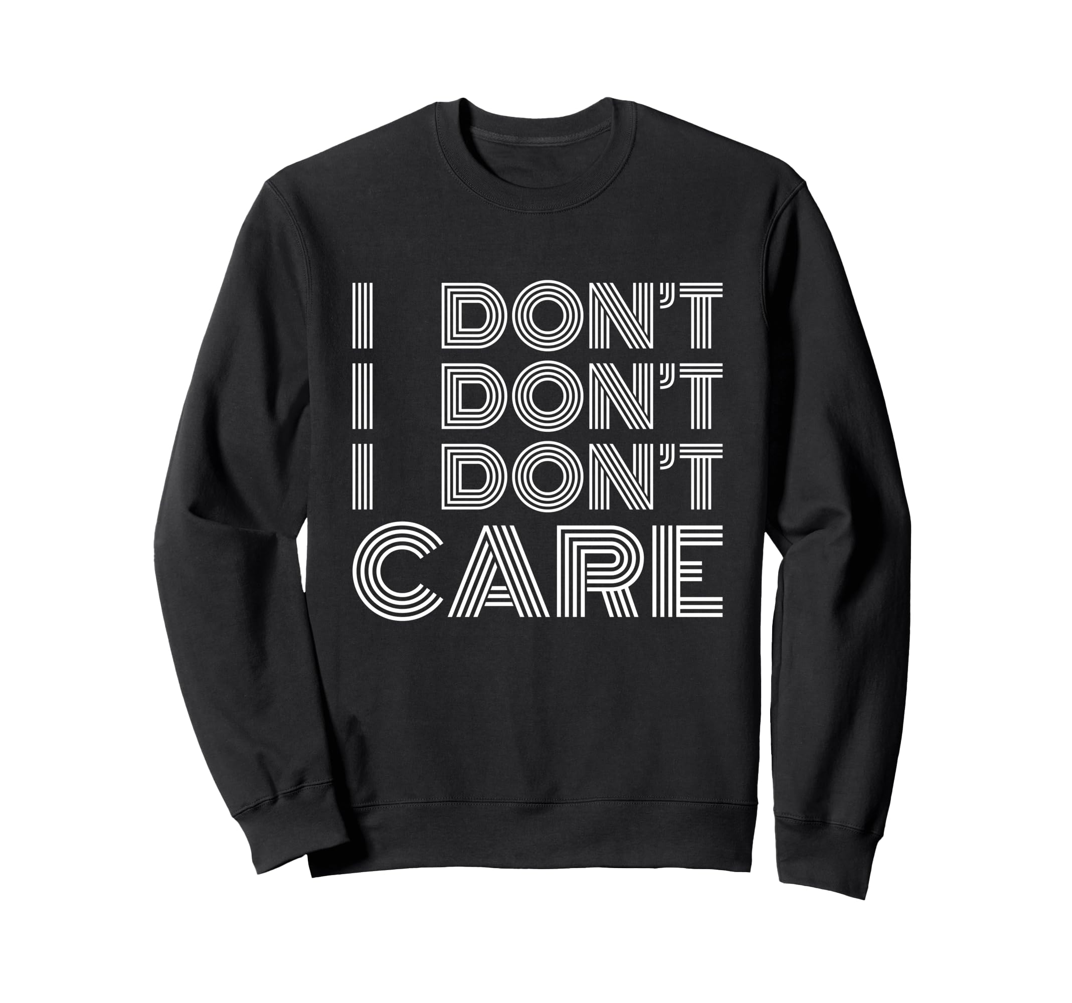 I Dont Care Fun Fact Sarcastic Sweatshirt - Minimalist Print for Adults - T-Shirt, Sweatshirt, Hoodie