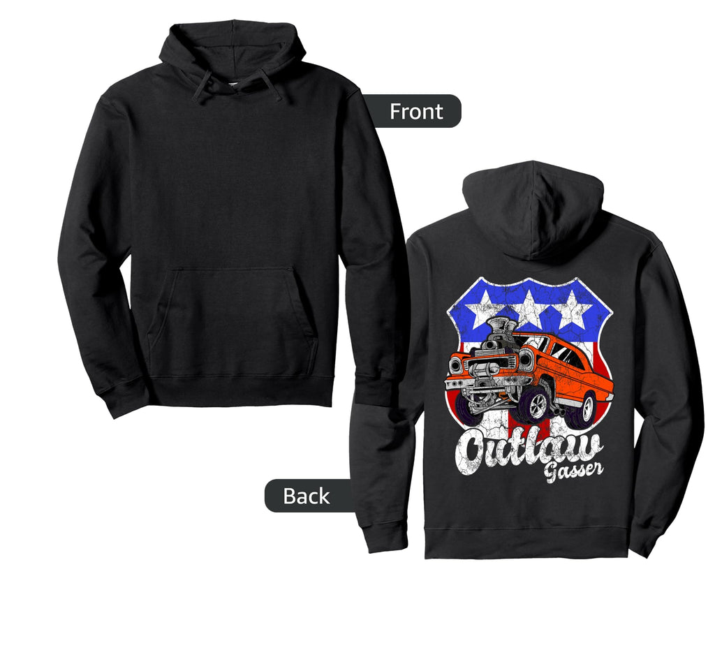 Outlaw Gasser Class Drag Racing Race Hoodie - Fun Novelty Design Men Women - T-Shirt, Sweatshirt, Hoodie
