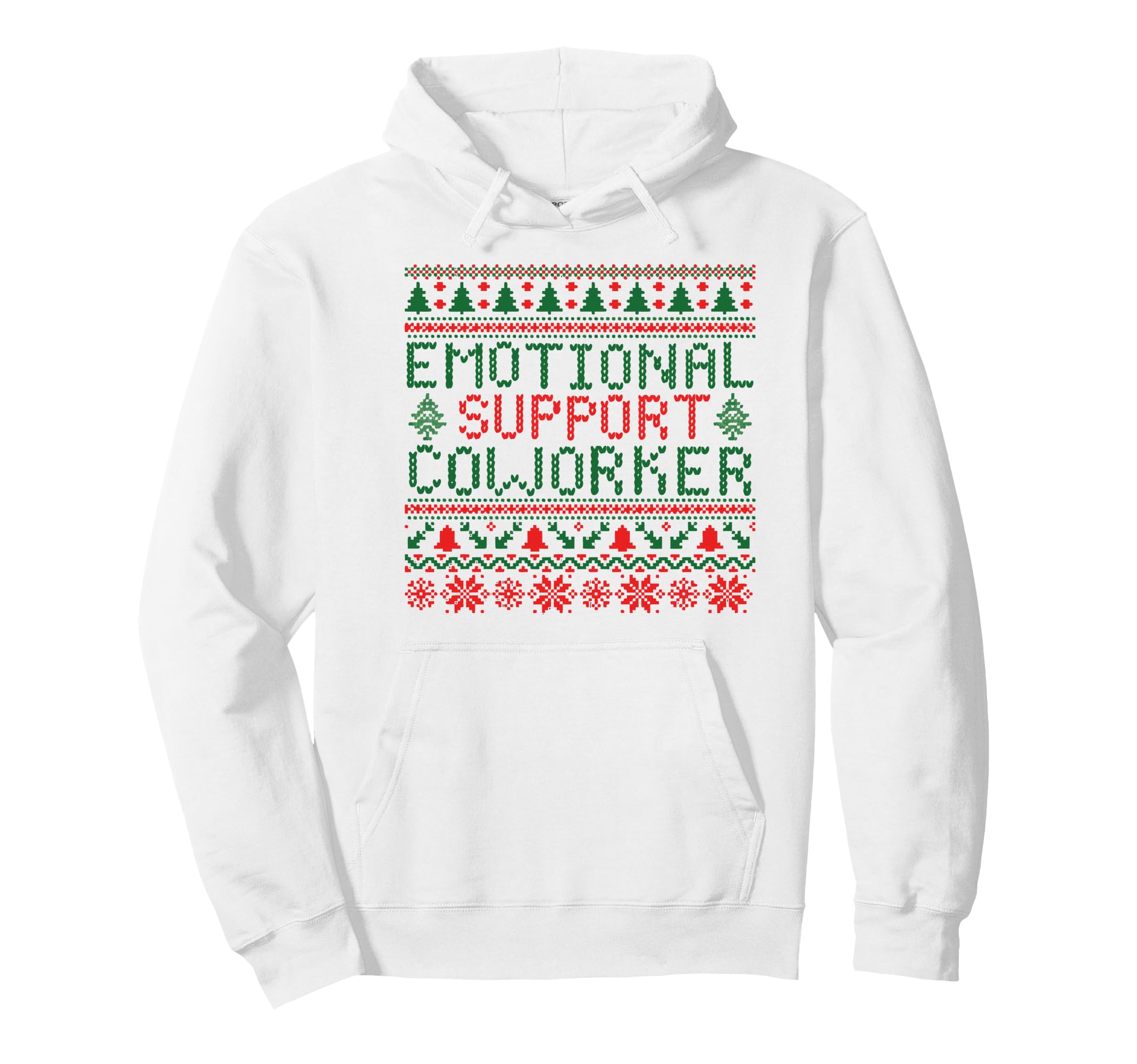 Emotional Support Coworker Funny Ugly Hoodie - Unique Graphic for Adults - T-Shirt, Sweatshirt, Hoodie