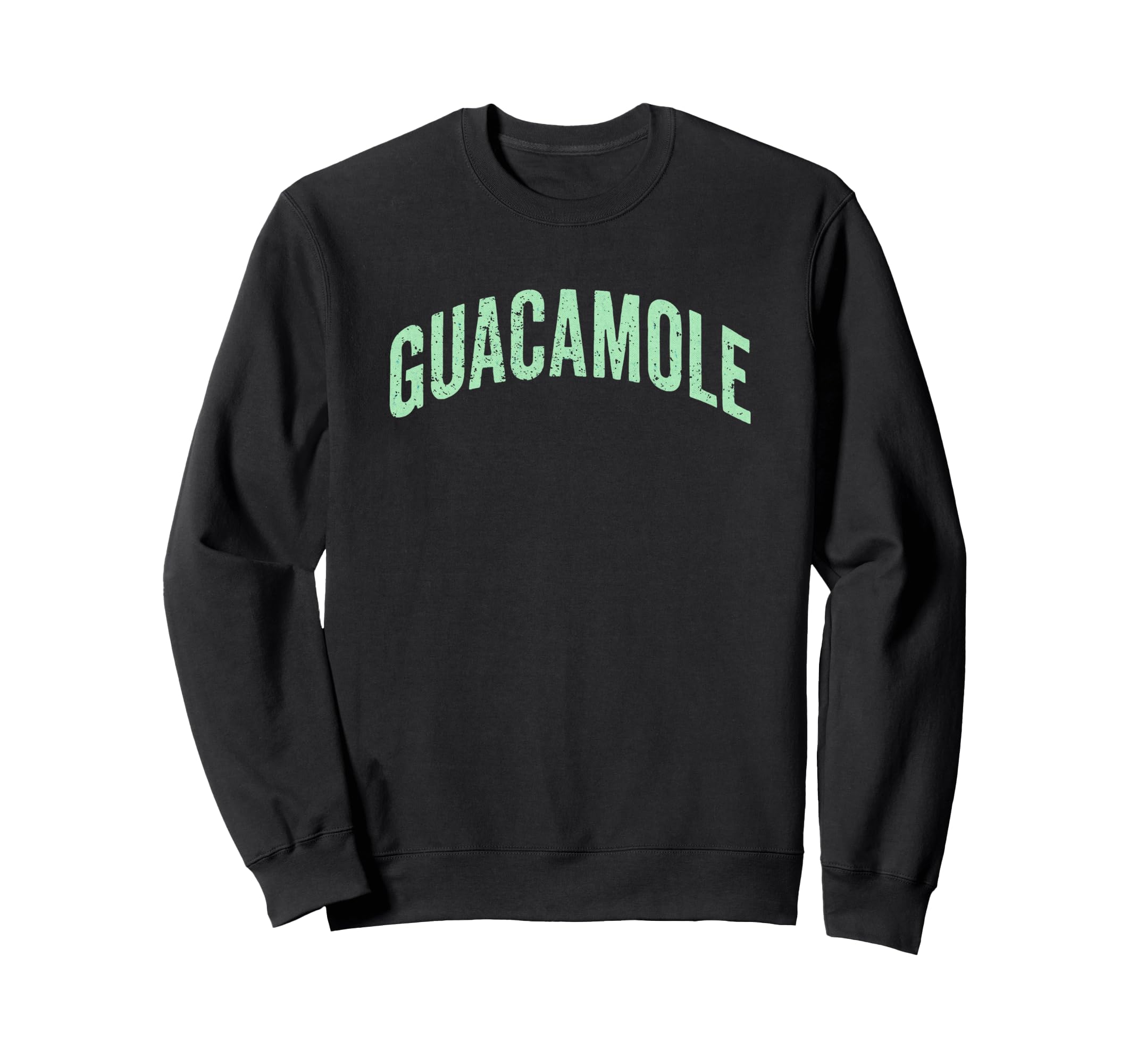 Guacamole Mexican Typography Concept Sweatshirt - Streetwear Style Unisex - T-Shirt, Sweatshirt, Hoodie