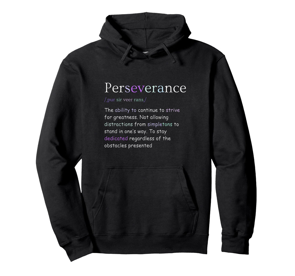 Self Care Self Love Perseverance Hoodie - Fun Novelty Design for Adults - T-Shirt, Sweatshirt, Hoodie
