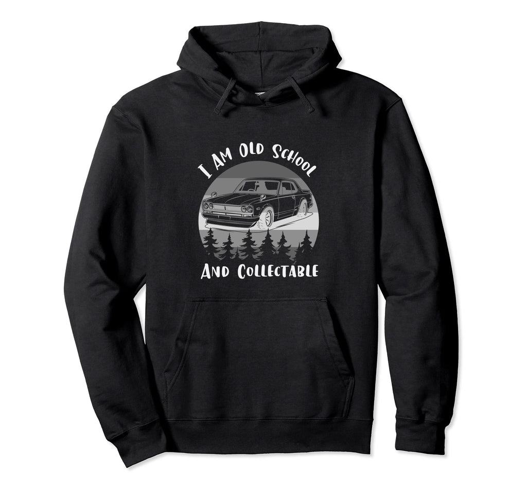 I Am Old School And Collectable Hoodie - Casual Everyday Wear for Adults - T-Shirt, Sweatshirt, Hoodie