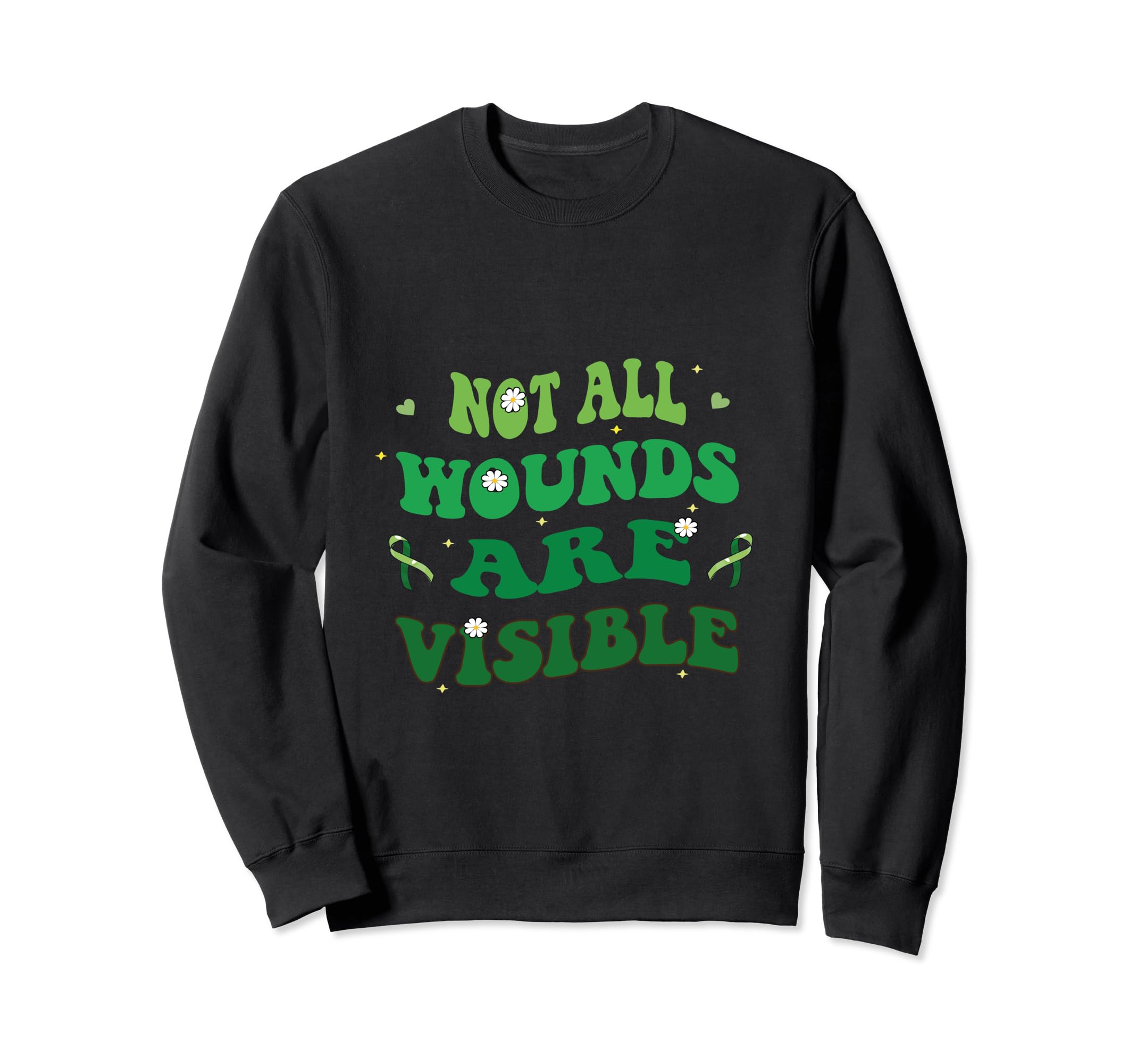 Not All Wounds Are Visible Groovy Sweatshirt - Streetwear Style Unisex - T-Shirt, Sweatshirt, Hoodie