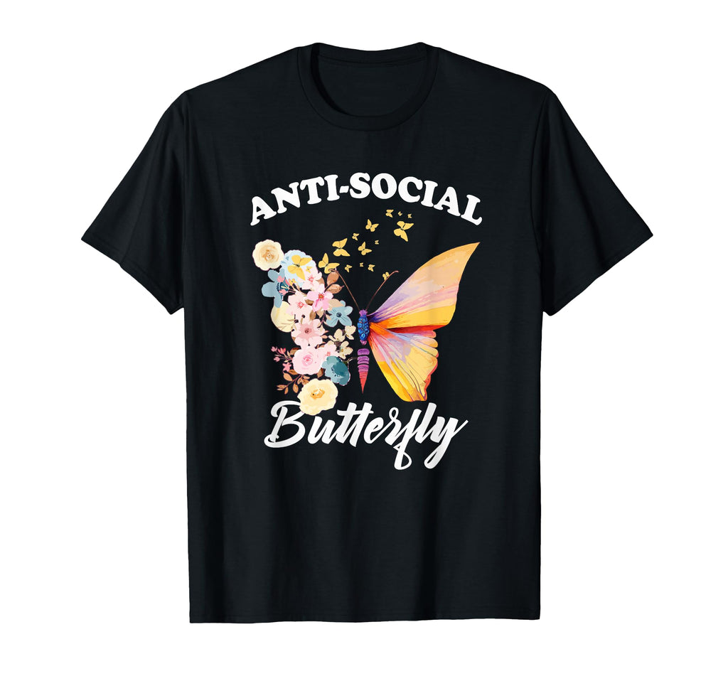 Antisocial Butterfly Introvert T-Shirt - Fun Novelty Design Men Women - T-Shirt, Sweatshirt, Hoodie