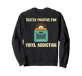 Vinyl Dj Vinyl Record Lovers Music Sweatshirt - Graphic Print Men Women - T-Shirt, Sweatshirt, Hoodie