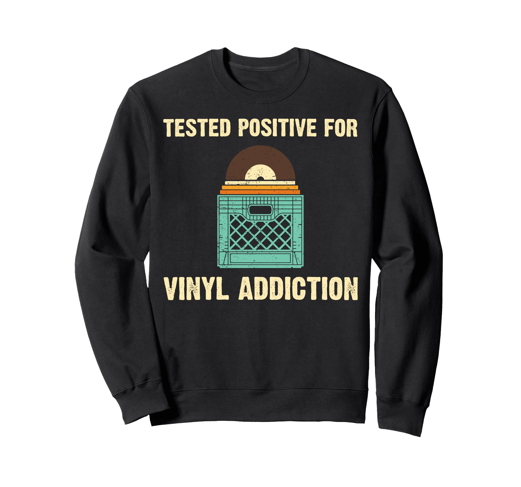 Vinyl Dj Vinyl Record Lovers Music Sweatshirt - Graphic Print Men Women - T-Shirt, Sweatshirt, Hoodie