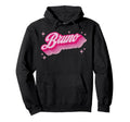 Bruno First Name Personalized Female Hoodie - Fun Novelty Design Men Women - T-Shirt, Sweatshirt, Hoodie