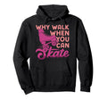 Roller Skating Skate 1970S Why Hoodie - Casual Everyday Wear for Adults - T-Shirt, Sweatshirt, Hoodie