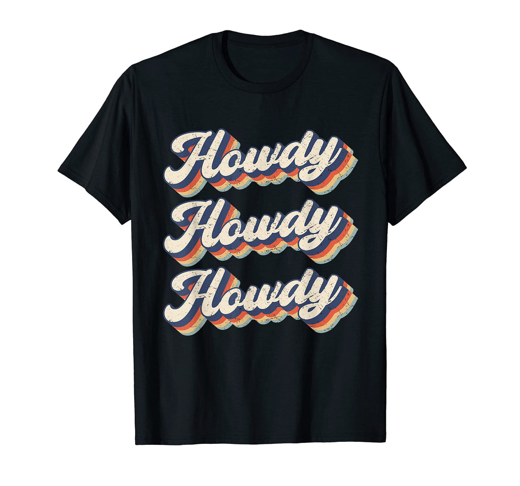 Howdy Cowboy Cowgirl Rodeo Western 70S T-Shirt - Unique Graphic Men Women - T-Shirt, Sweatshirt, Hoodie