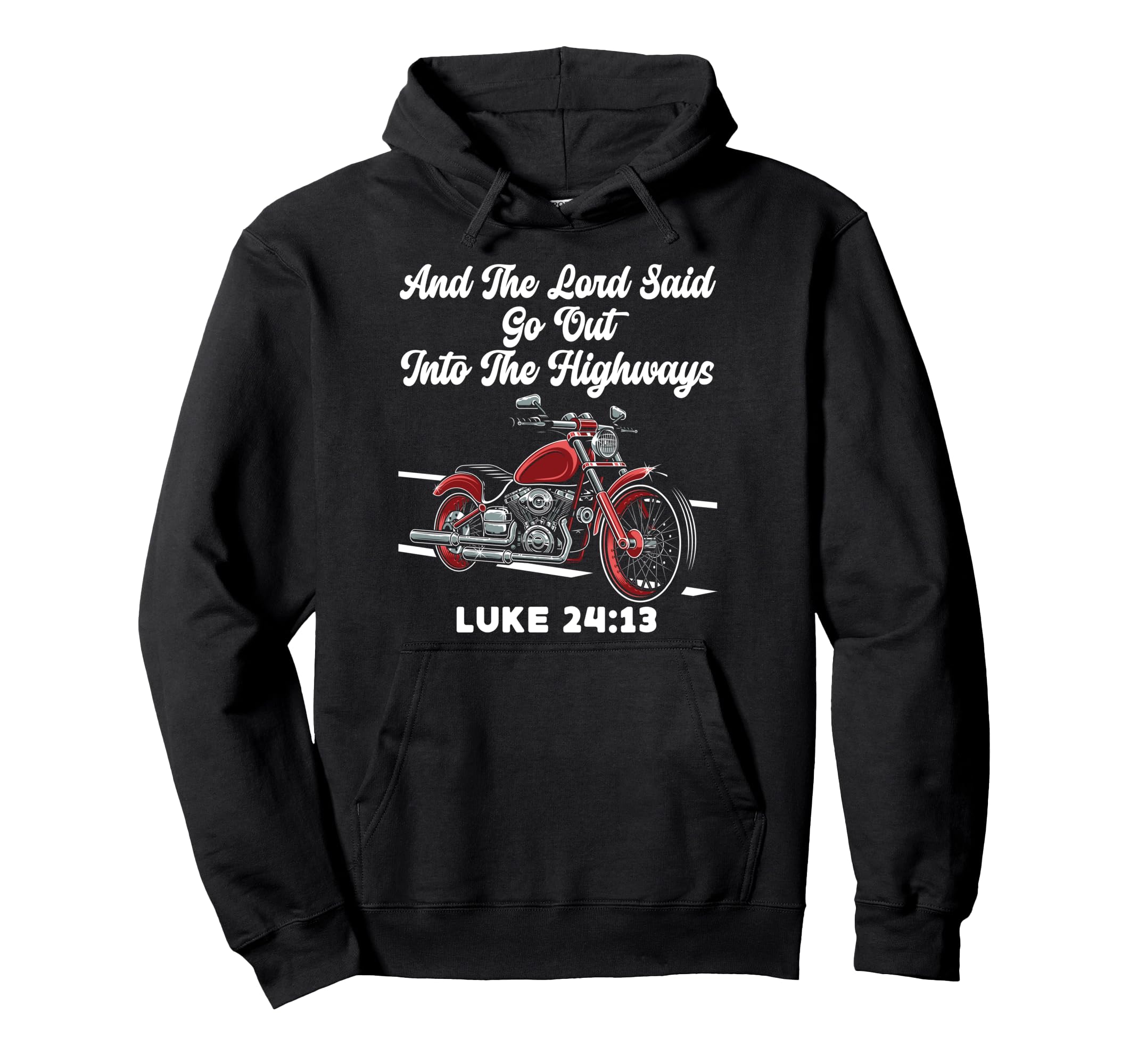 Christian Motorcycle Biker And Hoodie - Casual Everyday Wear Men Women - T-Shirt, Sweatshirt, Hoodie