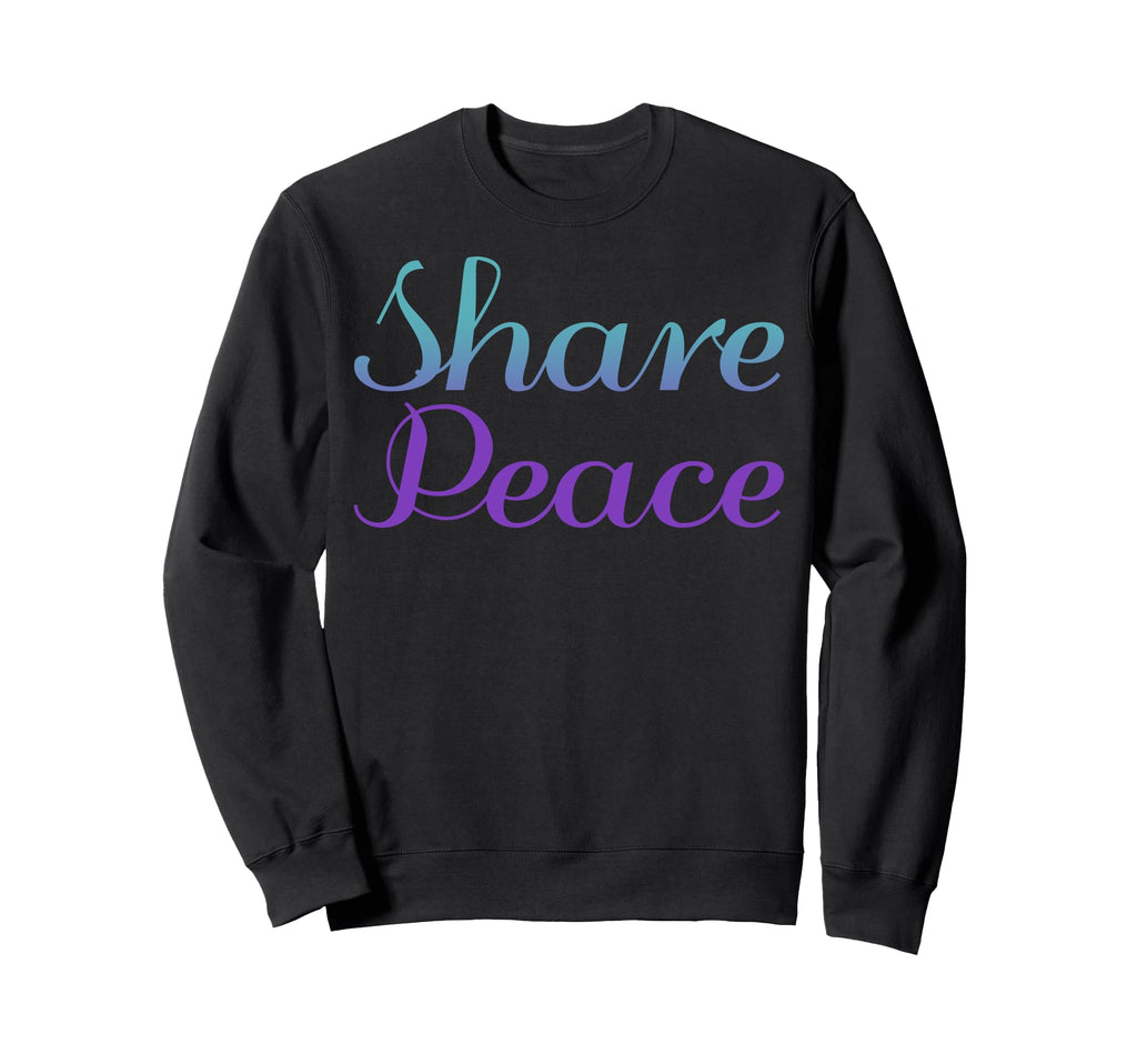 Share Peace Mental Health Awareness Sweatshirt - Graphic Print Unisex - T-Shirt, Sweatshirt, Hoodie