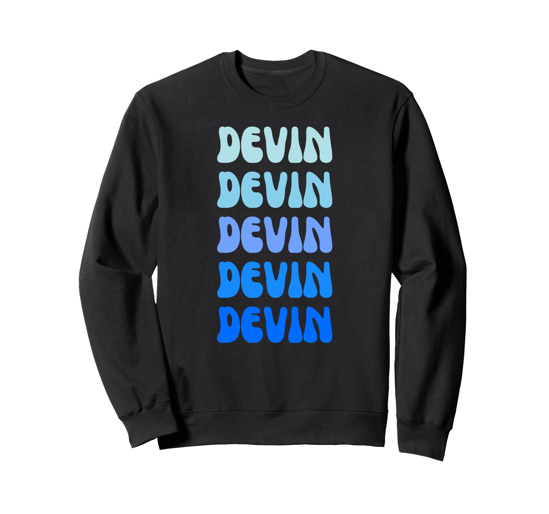 Devin Name Stack Sweatshirt - Casual Everyday Wear for Adults - T-Shirt, Sweatshirt, Hoodie