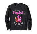 I Have Crystal That Chakra Energy T-Shirt - Fun Novelty Design Men Women - T-Shirt, Sweatshirt, Hoodie
