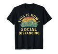 This Is How I Social Distance T-Shirt - Fun Novelty Design Unisex - T-Shirt, Sweatshirt, Hoodie