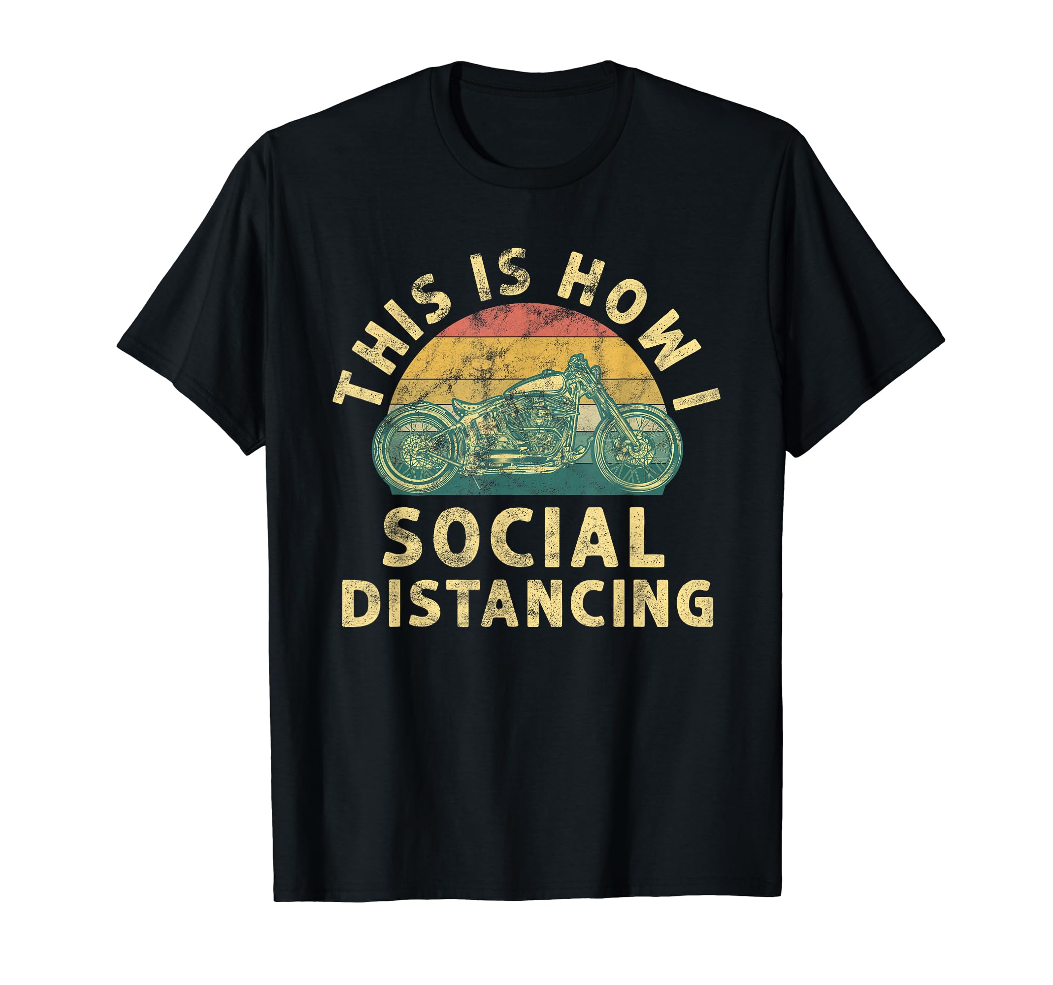 This Is How I Social Distance Motorcycle T-Shirt - Novelty Apparel Unisex - T-Shirt, Sweatshirt, Hoodie