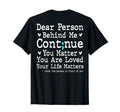 Dear Person Behind Me Semi Colon T-Shirt - Fun Novelty Design for Adults - T-Shirt, Sweatshirt, Hoodie