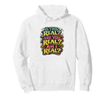 Is This Real Are You Real Am I Real Hoodie - Trendy Graphic Men Women - T-Shirt, Sweatshirt, Hoodie