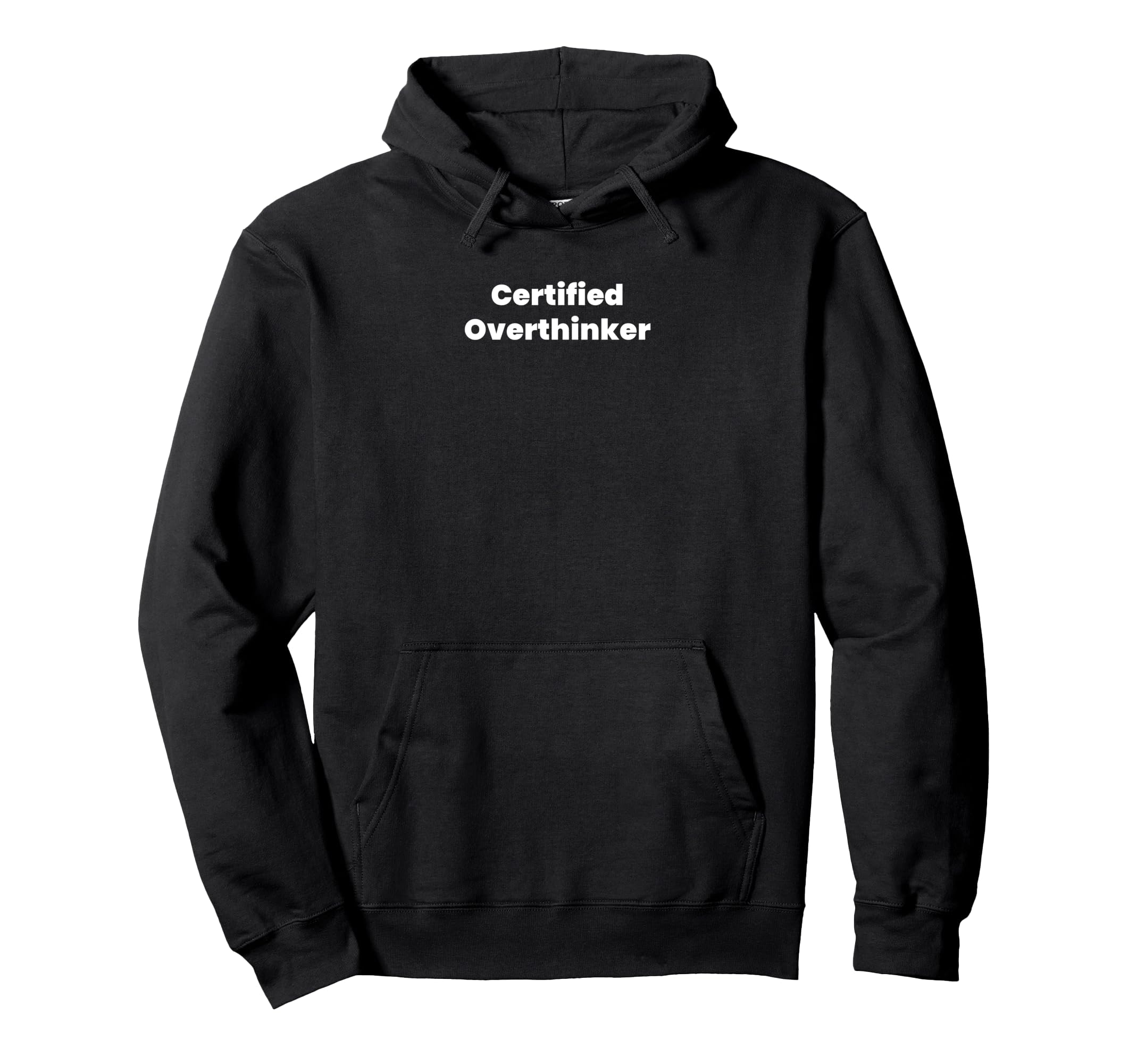 Certified Overthinker Hoodie - Unique Graphic for Adults - T-Shirt, Sweatshirt, Hoodie