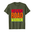 Weekend Road Warrior Car Enthusiast T-Shirt - Casual Everyday Wear Unisex - T-Shirt, Sweatshirt, Hoodie