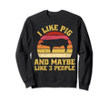 Funny Farm Animal Pig Lover Sweatshirt - Fun Novelty Design Men Women - T-Shirt, Sweatshirt, Hoodie