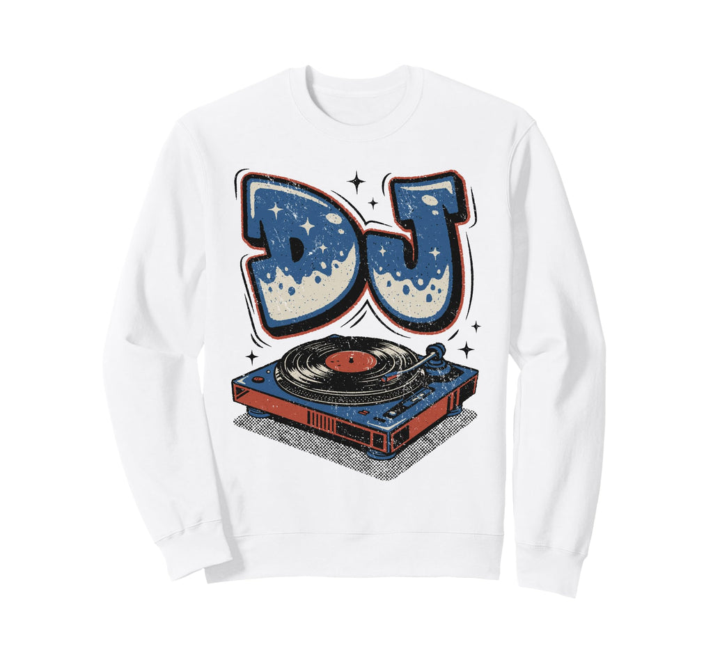 Dj Disc Jockey Vinyl Record Player Sweatshirt - Trendy Graphic Men Women - T-Shirt, Sweatshirt, Hoodie