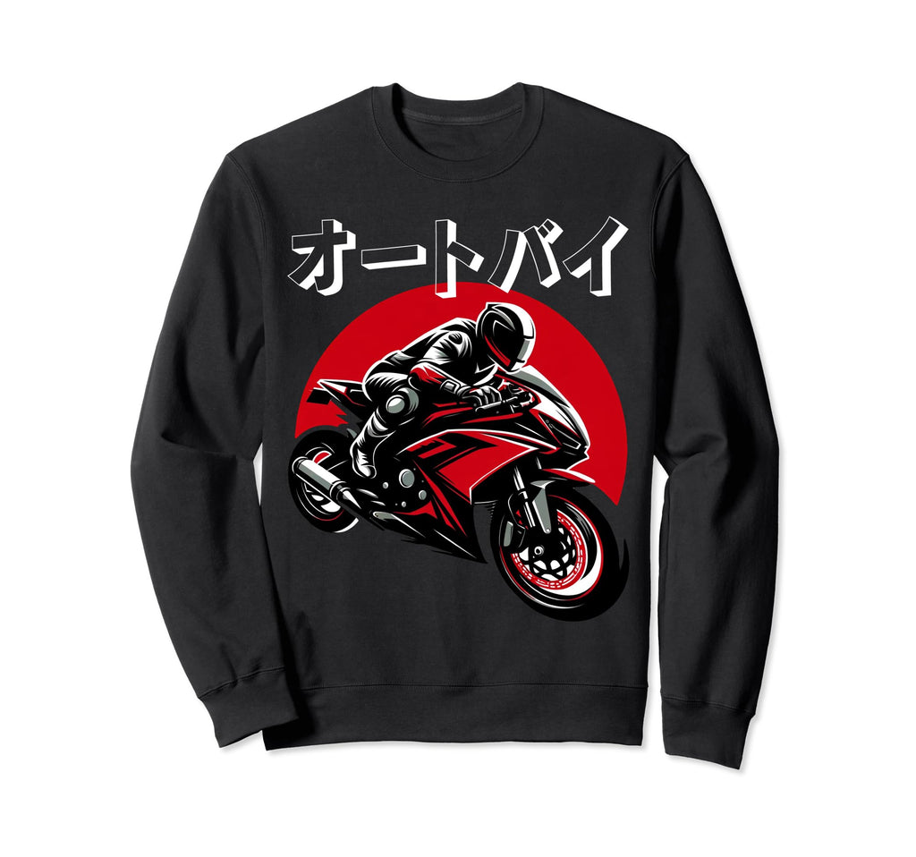 Japan Jdm Motorcycle Riding Biker Sweatshirt - Fun Novelty Design Men Women - T-Shirt, Sweatshirt, Hoodie