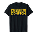 Los Angeles Compton California T-Shirt - Trendy Graphic for Adults - T-Shirt, Sweatshirt, Hoodie