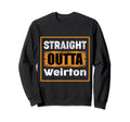 Straight Outta Weirton West Sweatshirt - Fun Novelty Design for Adults - T-Shirt, Sweatshirt, Hoodie